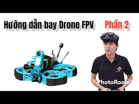Hướng dẫn bay drone fpv nhào lộn cực dễ - Phần 2