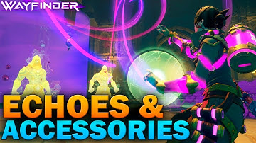 ALL About Echoes & Accessories - Wayfinder