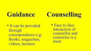 1  Difference between Guidance and Counselling Long