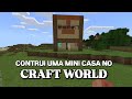MINHA MINI CASA NO CRAFT WORLD -BUILDING. CRAFT