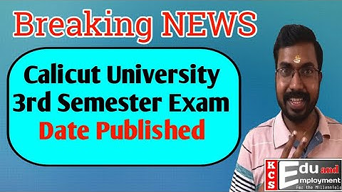 Breaking News|Calicut University 3rd Semester Exam Date Published