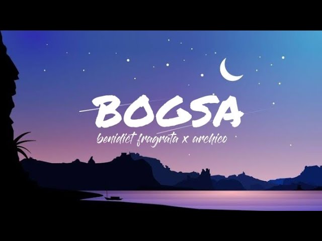 Benidic fragrata x Archico - BOGSA "lyrics video