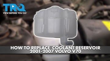 How to Replace Coolant Reservoir 2001-2007 Volvo V70
