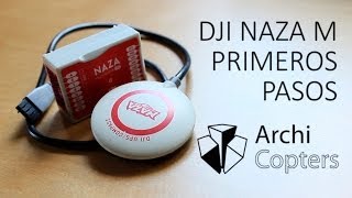 CONFIGURACIÓN NAZA-M + GPS [Part 1] - ArchiCopters