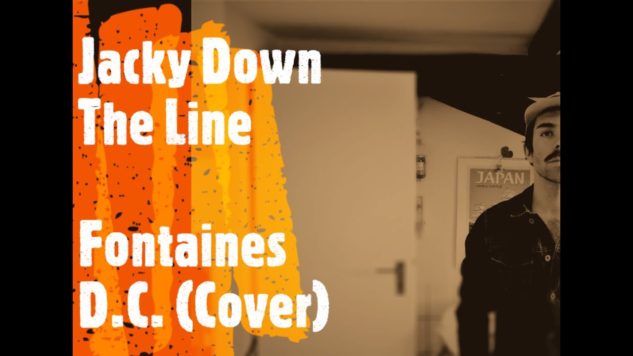 Jacky Down The Line Fontaines D.C. (Cover) YouTube