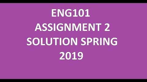 Eng101-English Comprehension|| Assignment No. 2||SOLUTION ||Spring 2019
