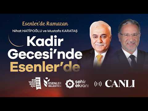 Kadir Gecesi Özel Programı "Dua Buluşması" | Esenler Dörtyol Meydanı (Canlı Yayın) 16.03.2026