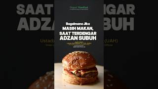 Terdengar suara adzan subuh, tapi masih ada makanan atau minuman dimulut??? #sahur #subuh #ramadan