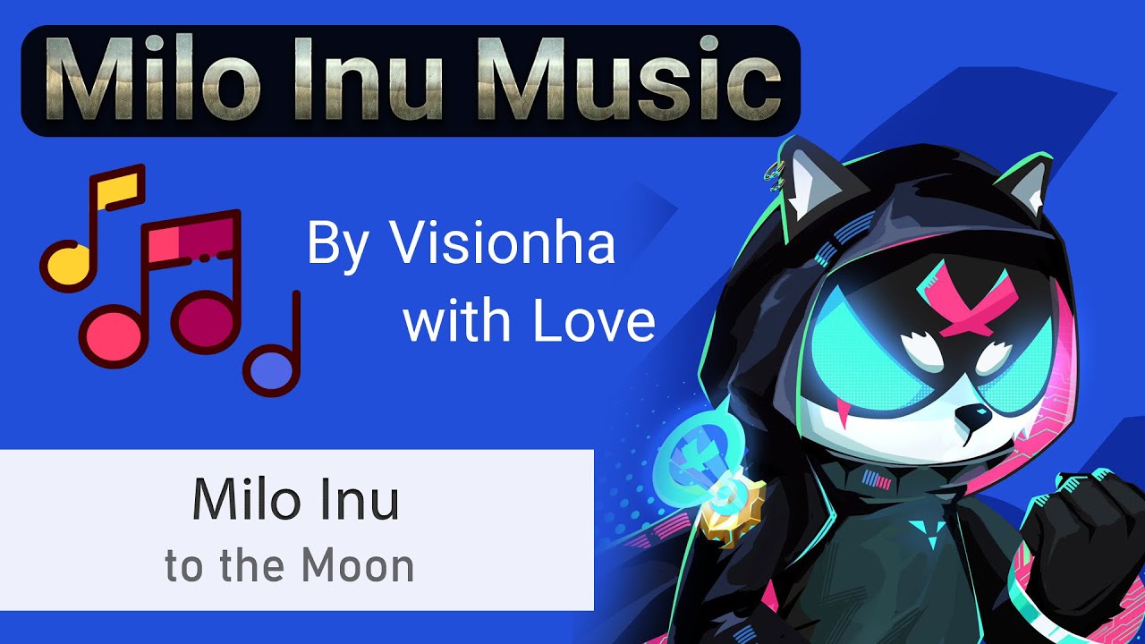 Milo Inu to the Moon Music By Visionha