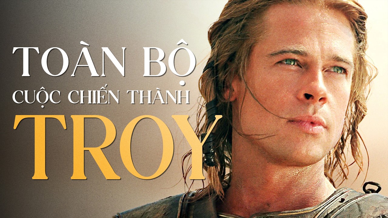 Bi kịch của ACHILLES trong TROY (2004) [...hoặc Những sự kiện trước THE ODYSSEY]