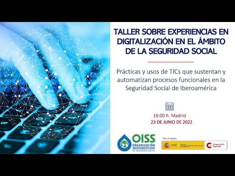 1er Taller: 'Experiencias en Digitalización en el ámbito de la Seguridad Social'