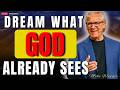 Set Your Mind on Things Above: The Secret to Dreaming God’s Impossible | Bill Johnson