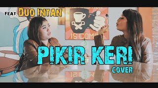 Via Vallen - Pikir Keri (Cover) Feat. Duo Intan BIntang Pantura Indosiar
