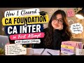 How I Cleared CA Foundation & CA Inter in First Attempt With a Regular College👍🏻 | Complete Strategy