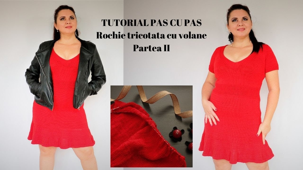 Rochie tricotatat cu volane- TUTORIAL PAS CU PAS- PARTEA II