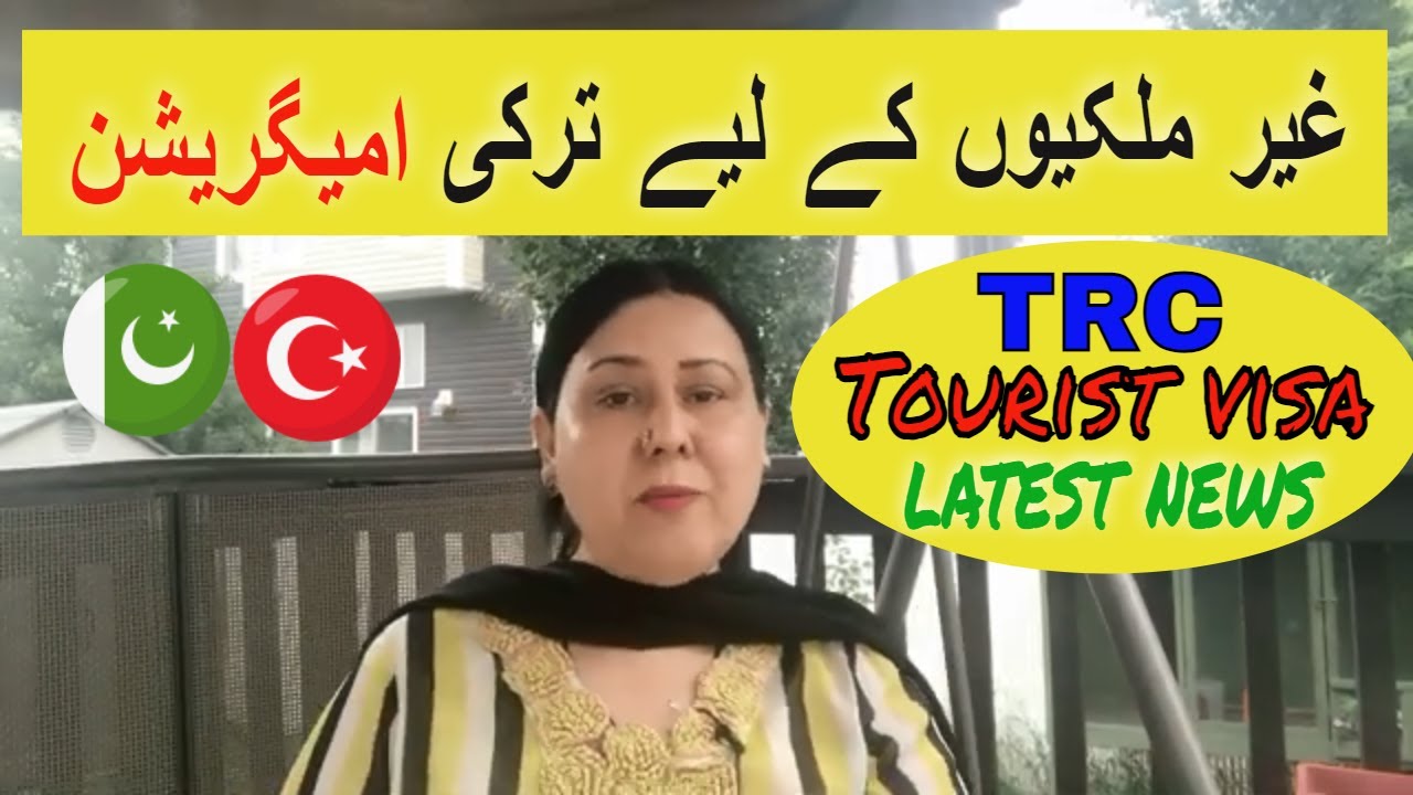 Latest update about Turkey immigration 2023 Turkey visitor visa how to get Turkey residency