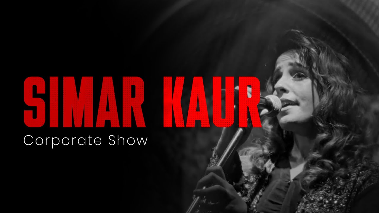 Simar Kaur - Corporate Show 