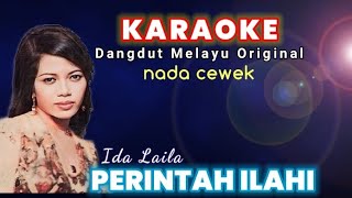 PERINTAH ILAHI _ IDA LAILA (KARAOKE DANGDUT MELAYU ORIGINAL)