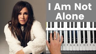 I Am Not Alone - Kari Jobe Piano Tutorial and Chords