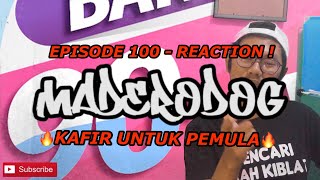 WOW ! MC MUNTHADZIRIN DI KAFIR-KAFIRIN | REACTION ! MADERODOG - KAFIR UNTUK PEMULA