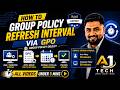 How to Configure Group Policy Refresh Interval via GPO | Active Directory Tutorial