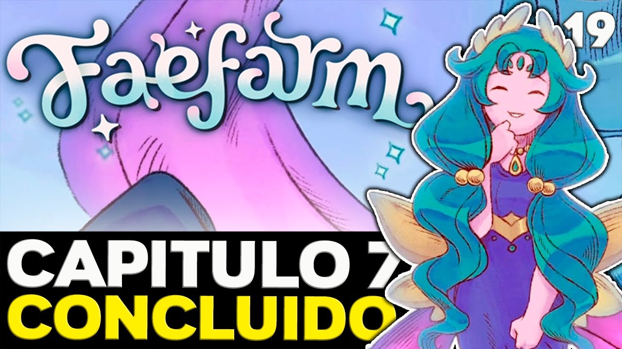 FAE FARM: Capitulo 7 Concluído 🌱✨| Gameplay ptbr #19