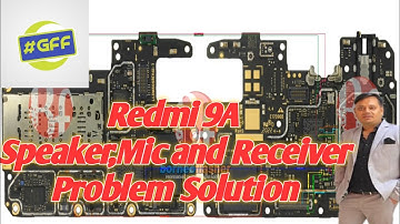 Redmi 9A Speaker,Mic,Receiverways|speaker problem|Mic problem|Receiver problem|Ringer problem