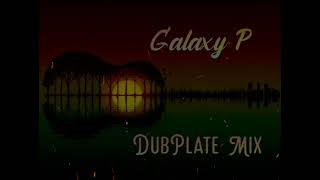 GALAXYPMUSIC PRESENT GALAXY P DUB MIXXX @DANCEHALL @REGGAE @thesoundyouneed1