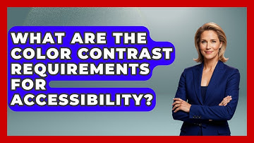 What Are The Color Contrast Requirements For Accessibility? - Consumer Laws For You
