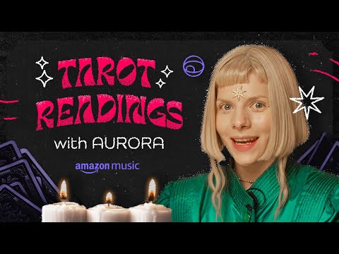 Tarot Readings with AURORA | Amazon Music