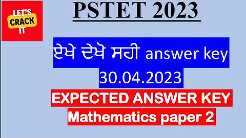 Pstet paper 2 Maths answer key | 30.04.2023 | Expected answer key #pstet #pstet2023 #pstetexam