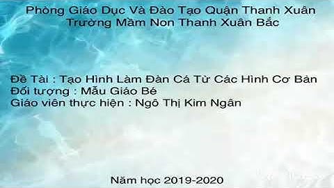 MnThanh Xuân Bắc - Tạo hình  con cá từ những hình học cơ bản  - MGB