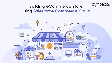 Salesforce Commerce Cloud Implementation- eCommerce Industry