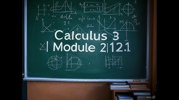 Calculus 3 | Module2| 12.1 - Three Dimensional Coordinate System