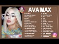 A v a m a x greatest hits full album  best songs of a v a m a x playlist 2021