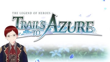 Trails to Azure: Ch1/Day1 Bright Skies, Gathering Storms