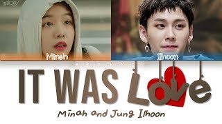 Minah (민아) & Jung Ilhoon (정일훈) – 'It Was Love (사랑이었다)' (Color Coded Lyrics Eng/Rom/Han/가사)