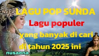 POP SUNDA PALING ENAK BUAT SANTAI || LAGU SUNDA TERBAIK 2025