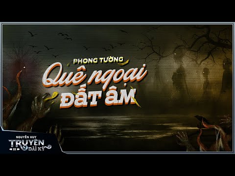 Video TRUYỆN MA : QUÊ NGOẠI ĐẤT ÂM | TẬP 1/4 | Chuyện ma dân... - YouTube