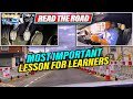 READ THE ROAD AND ANTICIPATE | One Of The Most Important Lesson For Learners!