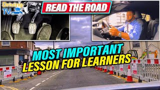 READ THE ROAD AND ANTICIPATE | One Of The Most Important Lesson For Learners!