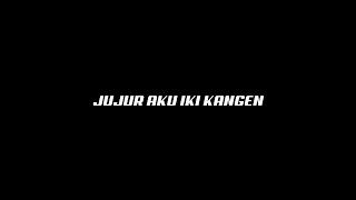 Mentahan CCP Lirik Lagu 30 Detik || Jujur Aku Iki Kangen Pacarku🎶 || Cocok Buat Story Wa