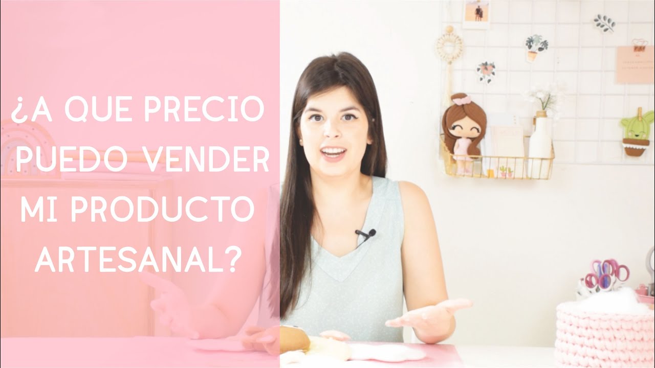 Como Calcular El Precio De Tu Producto Artesanal Hecho A Mano YouTube como-calcular-el-precio-de-tu-producto-artesanal-hecho-a-mano-youtube