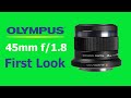 Reasons Why Olympus 45mm F1.8 Is Amazing | First Look