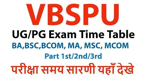 @VBSPU Time Table 2023 || BA/B.Sc/B.Com/M.A/M.Sc/M.Com || Part 1st/2nd/3rd.