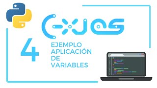 Programación Python Nivel Básico | Sección Práctica 4| Ejemplo de aplicación de variables