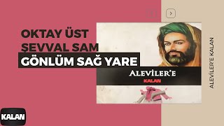 Oktay Üst & Şevval Sam - Gönlüm Sağ Yare I Aleviler'e Kalan © 2014 Kalan Müzik Resimi