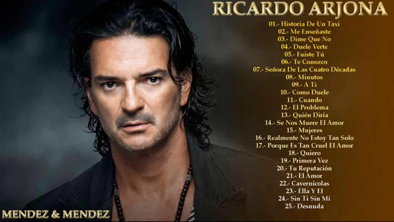 RICARDO ARJONA 35 GRANDES EXITOS SUS MEJORES CANCIONES YouTube