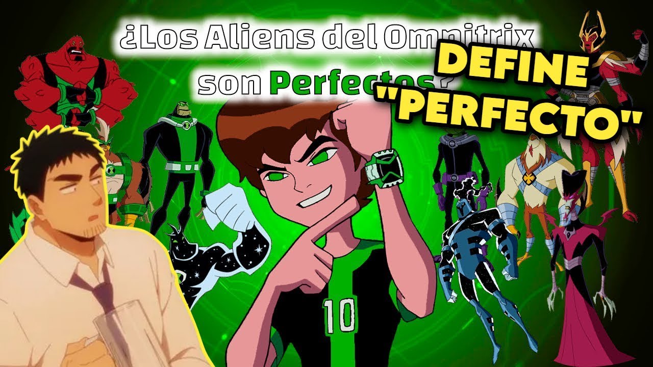 ¿Los aliens del Omnitrix son perfectos?- ENGAIL REACCIONA