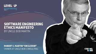 Software Engineering Ethics Manifesto by Uncle Bob Martin